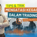 tips mengatasi kegagalan dalam trading